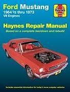 Kartonierter Einband Ford Mustang, Mach 1, GT, Shelby, & Boss V-8 (1964-1973) Haynes Repair Manual (USA) von Haynes Publishing