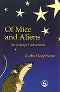 E-Book (epub) Of Mice and Aliens von Kathy Hoopmann