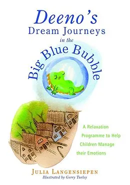 E-Book (pdf) Deeno's Dream Journeys in the Big Blue Bubble von Julia Langensiepen