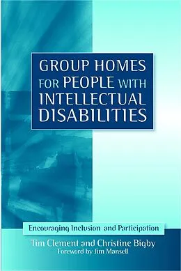E-Book (pdf) Group Homes for People with Intellectual Disabilities von Tim Clement, Christine Bigby
