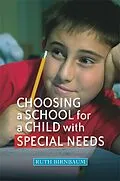 E-Book (epub) Choosing a School for a Child With Special Needs von Ruth Birnbaum