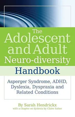E-Book (pdf) The Adolescent and Adult Neuro-diversity Handbook von Sarah Hendrickx