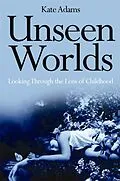 E-Book (pdf) Unseen Worlds von Kate Adams