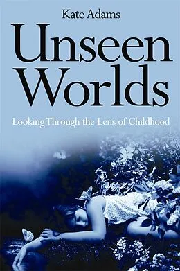 E-Book (pdf) Unseen Worlds von Kate Adams