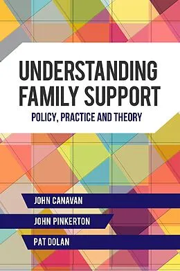 E-Book (epub) Understanding Family Support von John Pinkerton, Pat Dolan, John Canavan