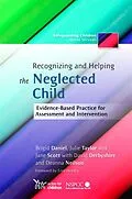 E-Book (epub) Recognizing and Helping the Neglected Child von Jane Scott, Brigid Daniel, Julie Taylor