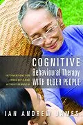 E-Book (epub) Cognitive Behavioural Therapy with Older People von Ian Andrew James