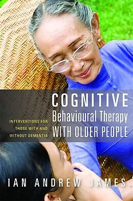 E-Book (epub) Cognitive Behavioural Therapy with Older People von Ian Andrew James
