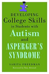 E-Book (pdf) Developing College Skills in Students with Autism and Asperger's Syndrome von Sarita Freedman