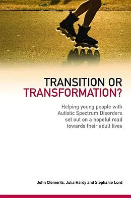 E-Book (pdf) Transition or Transformation? von John Clements, Julia Hardy, Stephanie Lord