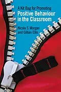 E-Book (epub) A Kit Bag for Promoting Positive Behaviour in the Classroom von Nicola Morgan, Gill Ellis