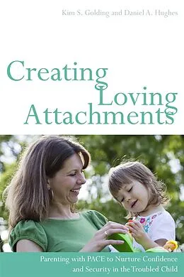 E-Book (pdf) Creating Loving Attachments von Daniel Hughes, Kim S. Golding