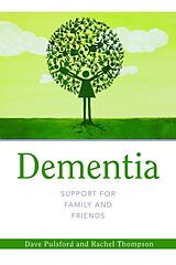 eBook (pdf) Dementia - Support for Family and Friends de Dave Pulsford, Rachel Thompson