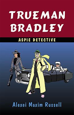 E-Book (pdf) Trueman Bradley - Aspie Detective von Alexei Maxim Russell