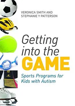 E-Book (epub) Getting into the Game von Stephanie Patterson, Veronica Smith
