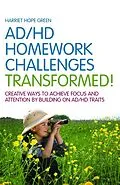 E-Book (pdf) AD/HD Homework Challenges Transformed! von Harriet Hope Green