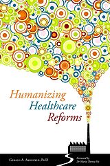 eBook (pdf) Humanizing Healthcare Reforms de Gerald Arbuckle