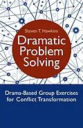 E-Book (epub) Dramatic Problem Solving von Steven Hawkins
