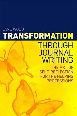 E-Book (pdf) Transformation through Journal Writing von Jane Wood