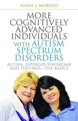 E-Book (pdf) More Cognitively Advanced Individuals with Autism Spectrum Disorders von Susan J. Moreno
