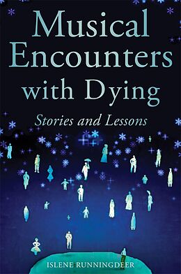 eBook (pdf) Musical Encounters with Dying de Islene Runningdeer