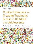 E-Book (pdf) Clinical Exercises for Treating Traumatic Stress in Children and Adolescents von Damion J. Grasso