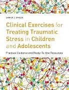E-Book (pdf) Clinical Exercises for Treating Traumatic Stress in Children and Adolescents von Damion J. Grasso