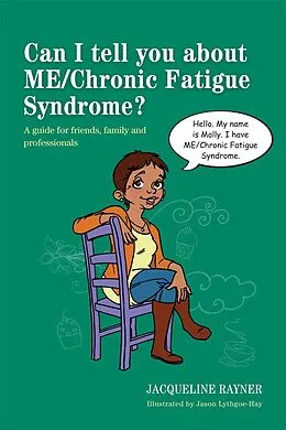 E-Book (epub) Can I tell you about ME/Chronic Fatigue Syndrome? von Jacqueline Rayner