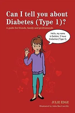 E-Book (epub) Can I tell you about Diabetes (Type 1)? von Julie Edge