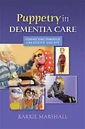 E-Book (epub) Puppetry in Dementia Care von Karrie Marshall