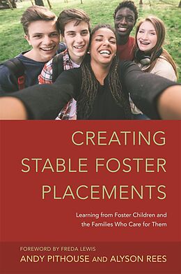 E-Book (epub) Creating Stable Foster Placements von Alyson Rees, Andrew Pithouse