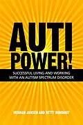 E-Book (epub) AutiPower! Successful Living and Working with an Autism Spectrum Disorder von Herman Jansen, Betty Rombout