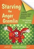 E-Book (pdf) Starving the Anger Gremlin for Children Aged 5-9 von Kate Collins-Donnelly