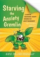 E-Book (pdf) Starving the Anxiety Gremlin for Children Aged 5-9 von Kate Collins-Donnelly