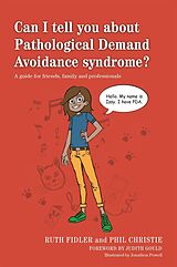 eBook (epub) Can I tell you about Pathological Demand Avoidance syndrome? de Ruth Fidler, Phil Christie