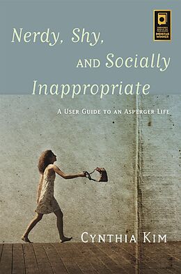E-Book (epub) Nerdy, Shy, and Socially Inappropriate von Cynthia Kim
