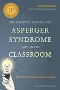 E-Book (epub) The Essential Manual for Asperger Syndrome (ASD) in the Classroom von Kathy Hoopmann