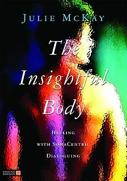 E-Book (epub) The Insightful Body von Julie Mckay