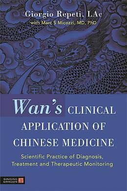 E-Book (pdf) Wan's Clinical Application of Chinese Medicine von Giorgio Repeti