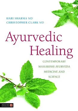 E-Book (epub) Ayurvedic Healing von Hari Sharma, Christopher S. Clark
