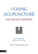 eBook (pdf) I Ching Acupuncture - The Balance Method de David Twicken