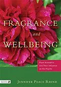 E-Book (epub) Fragrance and Wellbeing von Jennifer Peace Peace Rhind
