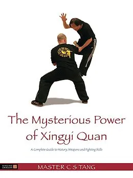 E-Book (epub) The Mysterious Power of Xingyi Quan von Tang Cheong Shing