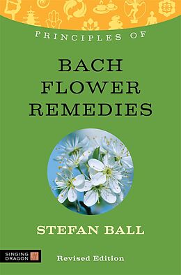 eBook (pdf) Principles of Bach Flower Remedies de Stefan Ball