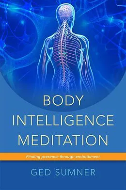 E-Book (epub) Body Intelligence Meditation von Ged Sumner