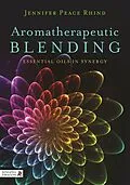 E-Book (epub) Aromatherapeutic Blending von Jennifer Peace Peace Rhind
