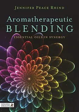 E-Book (epub) Aromatherapeutic Blending von Jennifer Peace Peace Rhind