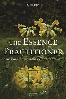 E-Book (epub) The Essence Practitioner von Sue Lilly