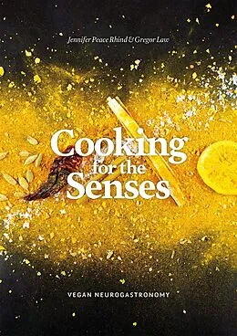 E-Book (epub) Cooking for the Senses von Jennifer Peace Peace Rhind, Gregor Law