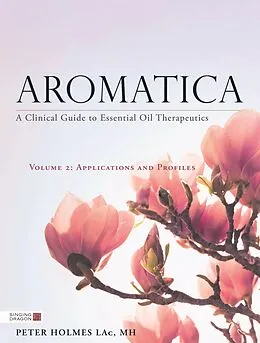 E-Book (epub) Aromatica Volume 2 von Peter Holmes